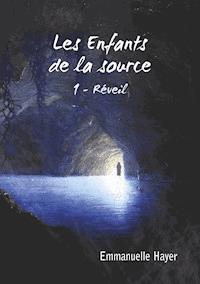 Les Enfants de la Source - Emmanuelle Hayer - ebook
