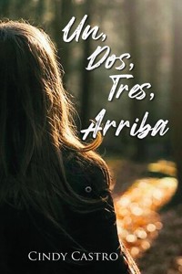 Un, dos, tres, arriba. - Cindy Castro - ebook