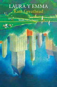 Laura y Emma - Kate Greathead - ebook