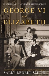 George VI and Elizabeth - Smith Sally Bedell - książka
