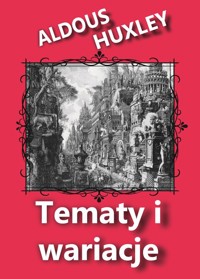 Tematy i wariacje - Aldous Huxley - książka