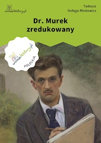 Dr. Murek zredukowany - Tadeusz Dołęga-Mostowicz - ebook