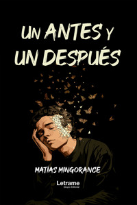 Un antes y un después - Matías Mingorance - ebook