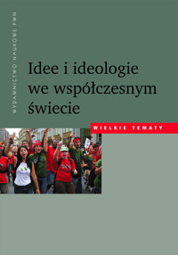 Idee i ideologie we współczesnym świecie -  - książka