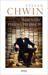 Wolność pisana po Jałcie - Stefan Chwin - ebook