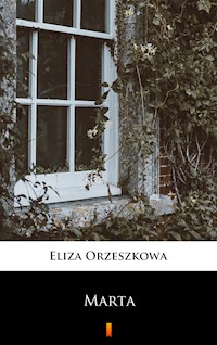 Marta - Eliza Orzeszkowa - ebook