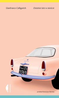 Ostatnie lato w mieście - Calligarich Gianfranco - ebook + książka