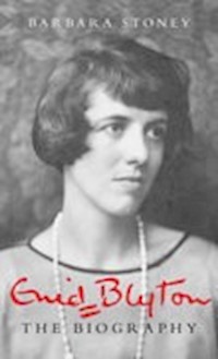 Enid Blyton: The Biography - Barbara Stoney - ebook