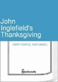 John Inglefield's Thanksgiving - Nathaniel Hawthorne - darmowy ebook