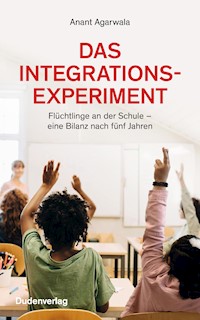 Das Integrationsexperiment - Anant Agarwala - ebook