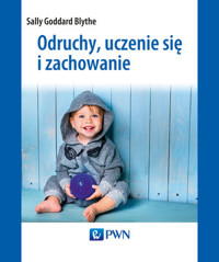 Odruchy, uczenie się i zachowanie - Sally Goddard Blythe - książka