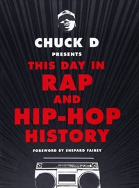 This Day in Rap and Hip-Hop History - Chuck D - książka