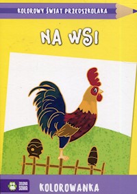Kolorowy świat przedszkolaka Na wsi -  - książka