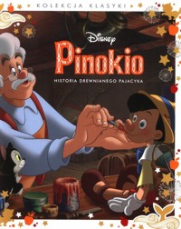 Pinokio Historia drewnianego pajacyka. Disney - zbiorowa praca - książka