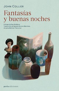 Fantasías y buenas noches - John Collier - ebook