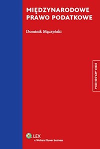 Międzynarodowe prawo podatkowe - Dominik Mączyński - książka