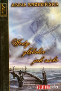 Wody głębokie jak niebo - Anna Brzezińska - ebook + książka