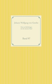 Götz von Berlichingen mit der eisernen Hand - Johann Wolfgang von Goethe - ebook
