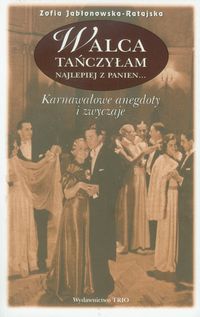 Walca tańczyłam najlepiej z panien - Jabłonowska-Ratajska Zofia - książka