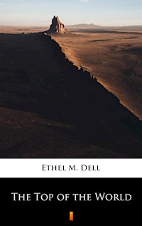 The Top of the World - Ethel M. Dell - ebook