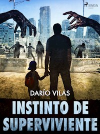 Instinto de superviviente - Darío Vilas Couselo - ebook