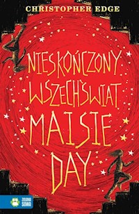 Nieskończony wszechświat Maisie Day - Edge Christopher - książka