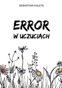 Error w uczuciach - Kaleta Sebastian - książka