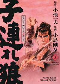 LONE WOLF & CUB MASTER EDITION , Band 5 - Gôseki Kojima;Kazuo Koike - ebook
