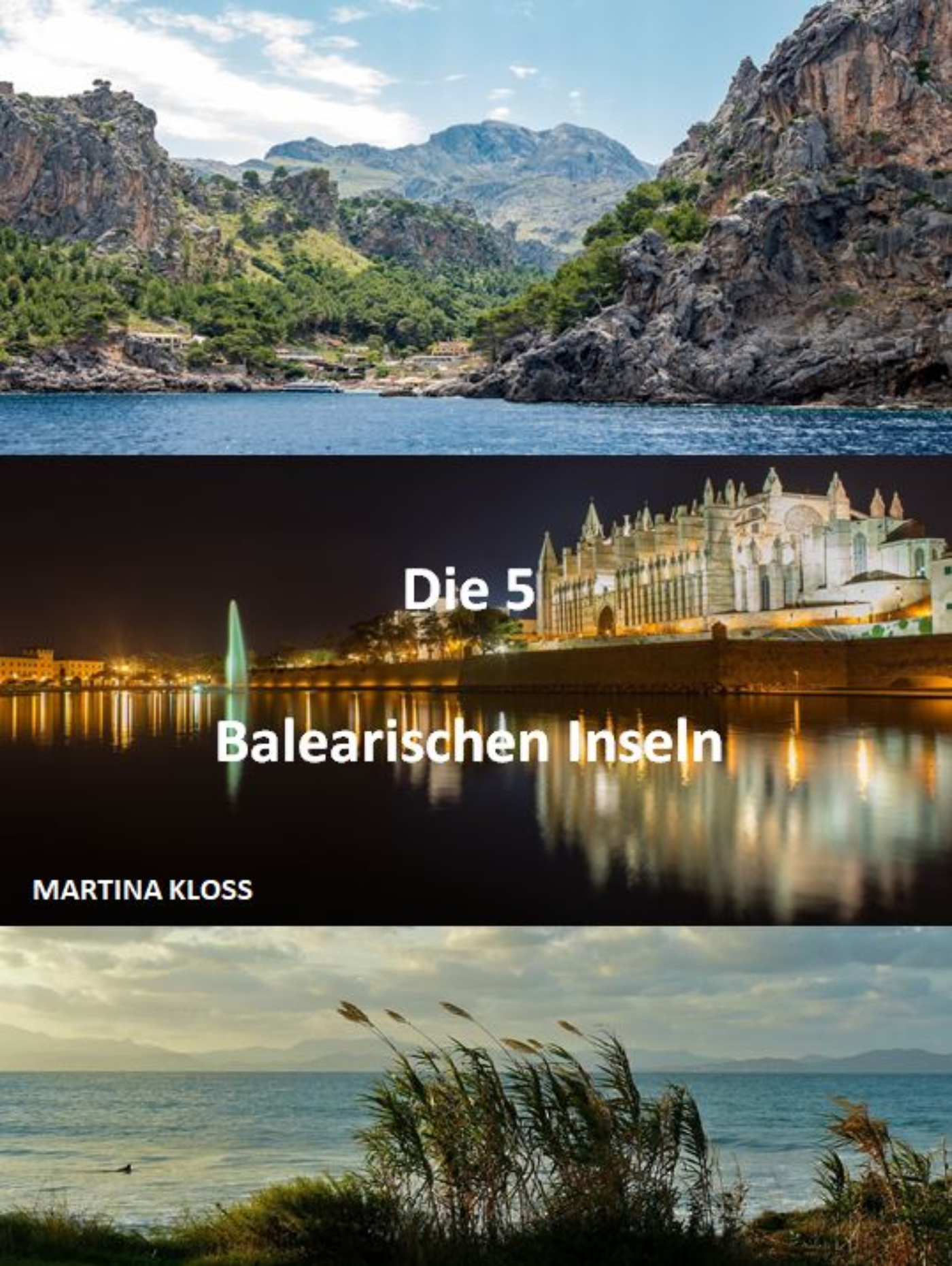 Die Balearen immer ein Urlaub wert - Martina Kloss - ebook