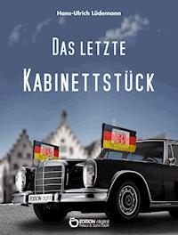 Das letzte Kabinettstück - Hans-Ulrich Lüdemann - ebook