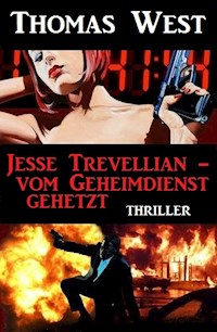 Jesse Trevellian - vom Geheimdienst gehetzt - Thomas West - ebook