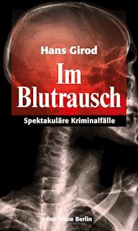 Im Blutrausch - Hans Girod - ebook