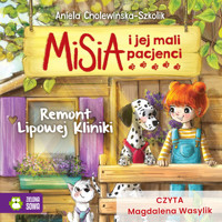 Misia i jej mali pacjenci. Remont Lipowej Kliniki - Aniela Cholewińska-Szkolik - audiobook + książka