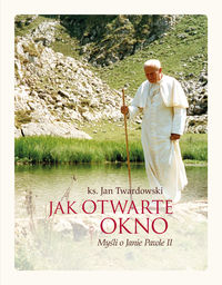Jak otwarte okno - Twardowski Jan - książka
