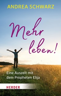 Mehr leben! - Andrea Schwarz - ebook