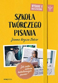 Szkoła twórczego pisania - Joanna Wrycza-Bekier - książka