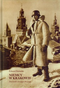 Niemcy w Krakowie - Edward Kubalski - ebook + książka