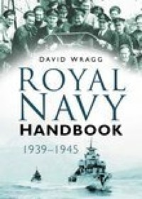 Royal Navy Handbook 1939-1945 - Wragg David - ebook