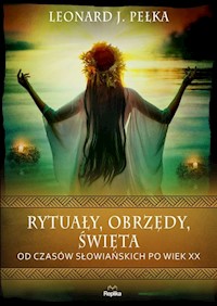 Rytuały obrzędy święta - Pełka Leonard J. - książka