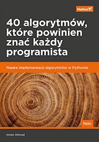 40 algorytmów, które powinien znać każdy programista. - Ahmad Imran - książka