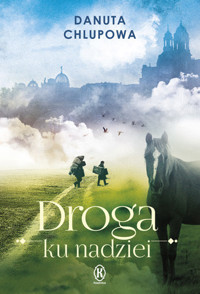 Droga ku nadziei - Danuta Chlupowa - ebook + książka
