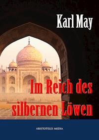 Im Reich des silbernen Löwen - Karl May - ebook