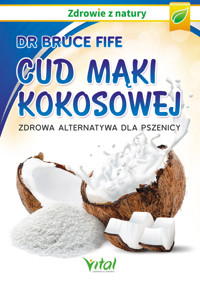 Cud mąki kokosowej - dr Bruce Fife - ebook