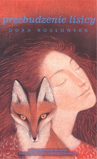 Przebudzenie lisicy - Rosłońska Dora - książka