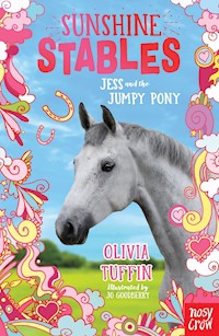Sunshine Stables: Jess and the Jumpy Pony - Tuffin Olivia - ebook