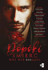 Dopóki śmierć nas nie rozłączy - Antologia - ebook