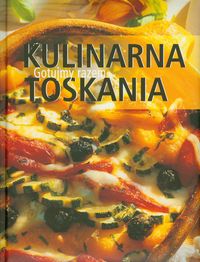 Kulinarna Toskania Gotujmy razem -  - książka