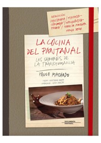 La Cocina Del Pantanal - Paulo Machado - ebook