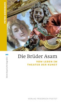 Die Brüder Asam - Peter Morsbach - ebook