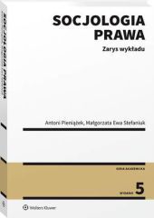 Socjologia prawa. Zarys wykładu - Antoni Pieniążek, Małgorzata Stefaniuk - książka